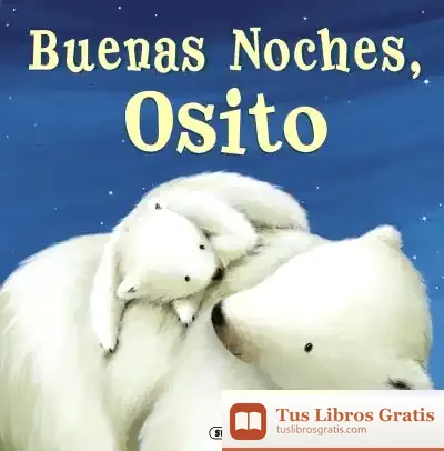 Descargar Fábulas Ilustradas. Buenas Noches, Osito