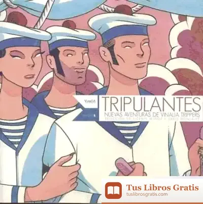 Descargar Tripulantes, Nuevas Aventuras De Vinalia Trippers de David González