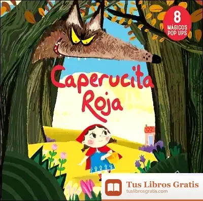 Descargar Caperucita Roja: 8 Mágicos Pop Ups de David Hawcock