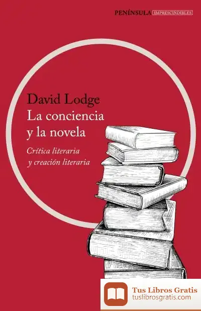 Descargar La Conciencia Y La Novela de David Lodge