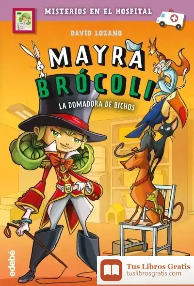 Descargar Mayra Brócoli 4: La Domadora De Bichos