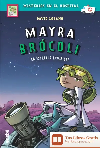 Descargar Mayra Brócoli: La Estrella Invisible