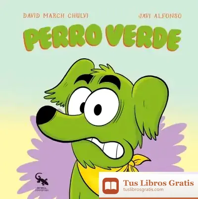 Descargar Perro Verde de David March Chulvi