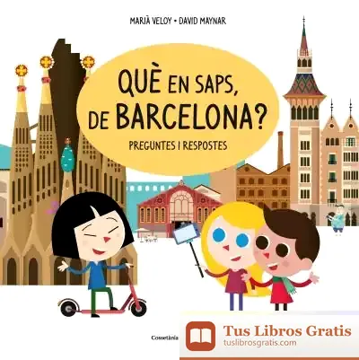 Descargar Què En Saps, De Barcelona?: Preguntes I Respostes