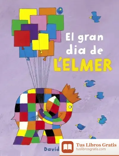 Descargar El Gran Dia De L'Elmer (L'Elmer)