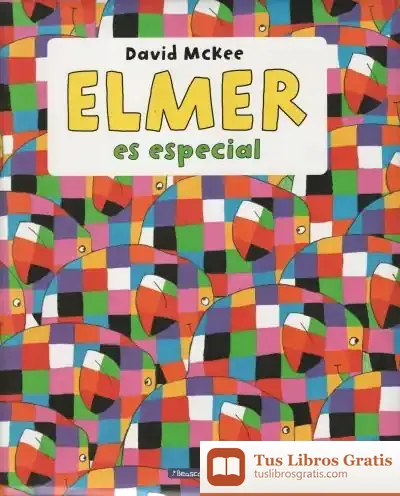 Descargar Elmer Es Especial (Elmer. Primeras Lecturas)