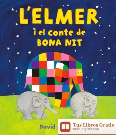 Descargar L'Elmer I El Conte De Bona Nit (L'Elmer. Àlbum Il·Lustrat)