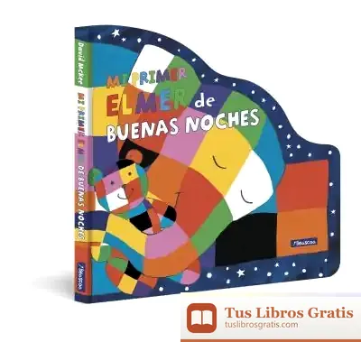 Descargar Mi Primer Elmer De Buenas Noches (Elmer. Pequeñas Manitas)