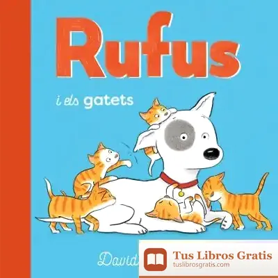 Descargar Rufus I Els Gatets de David Melling
