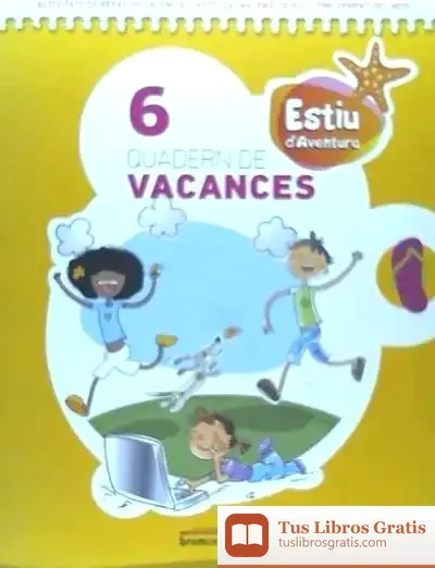 Descargar Projecte Aventura, Estiu D'Aventura, 6 Educació Primária. Quadern De Vacances