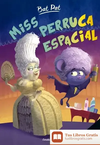 Descargar Bat Pat. Miss Perruca Espacial de David Nel·lo