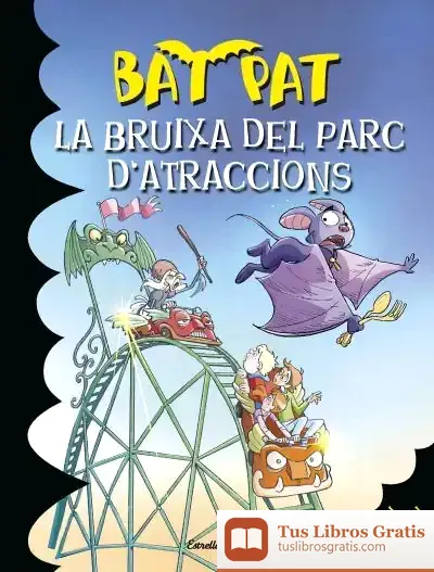 Descargar La Bruixa Del Parc D'Atraccions. Bat Pat 31 de David Nel·lo