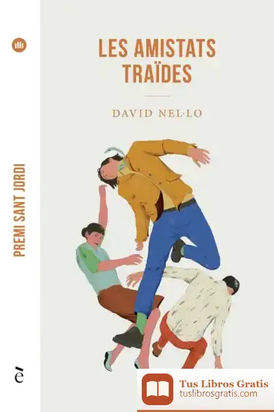 Descargar Les Amistats Traïdes de David Nel·lo