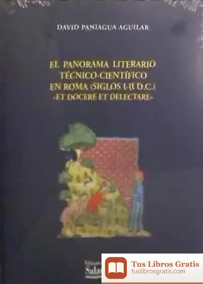Descargar El Panorama Literario Técnico-Científico En Roma (Siglos I-Ii D.C.)