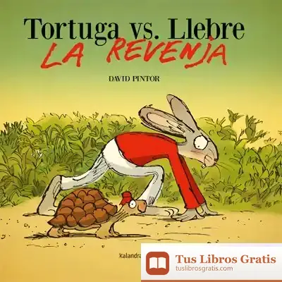 Descargar Tortuga Vs. Llebre. La Revenja
