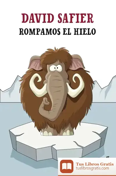 Descargar Rompamos El Hielo de David Safier