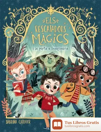 Descargar Els Rescatadors Màgics 1. La Porta A Imaginària