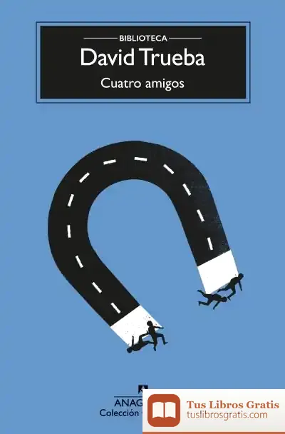 Descargar Cuatro Amigos de David Trueba