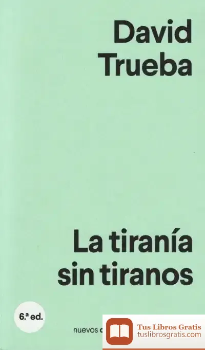 Descargar La Tiranía Sin Tiranos de David Trueba