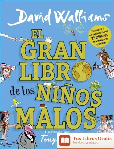 Descargar El Gran Libro De Los Niños Malos de David Walliams