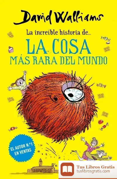 Descargar La Cosa Más Rara Del Mundo de David Walliams