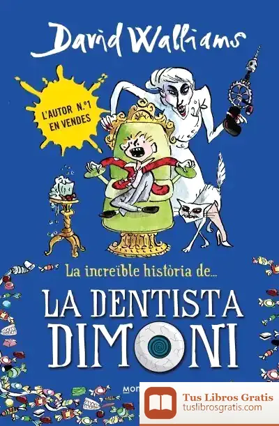 Descargar La Increïble Història De... La Dentista Dimoni de David Walliams