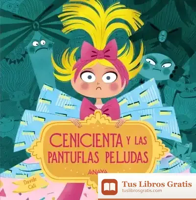 Descargar Cenicienta Y Las Pantuflas Peludas de Davide Cali
