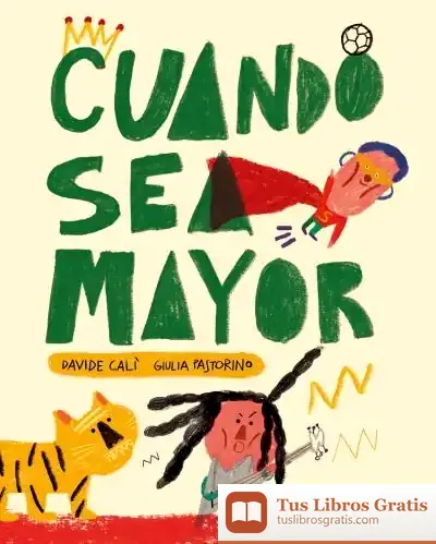 Descargar Cuando Sea Mayor de Davide Cali
