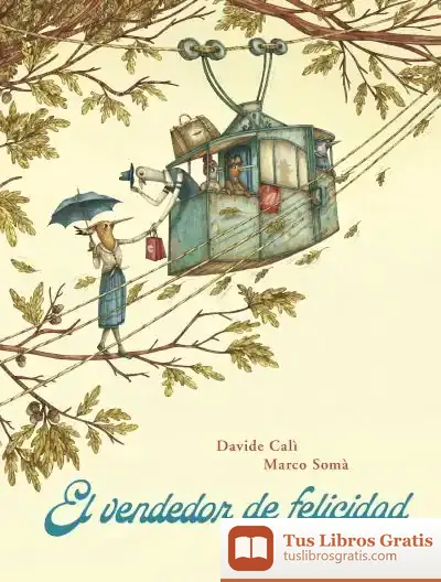 Descargar El Vendedor De Felicidad de Davide Cali