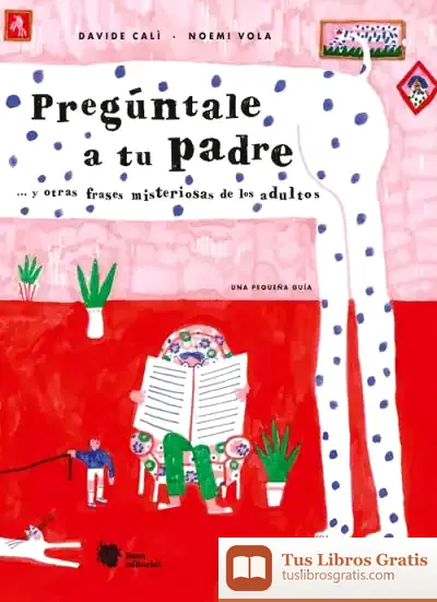 Descargar Pregúntale A Tu Padre de Davide Cali