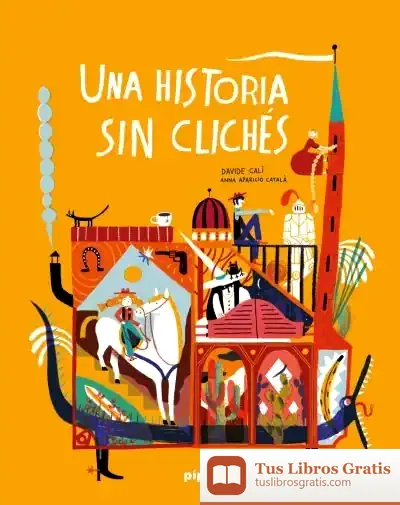 Descargar Una Historia Sin Clichés de Davide Cali