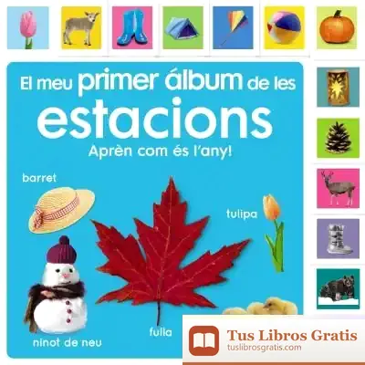 Descargar El Meu Primer Álbum De Les Estacions. Aprenc Sobre El Temps!