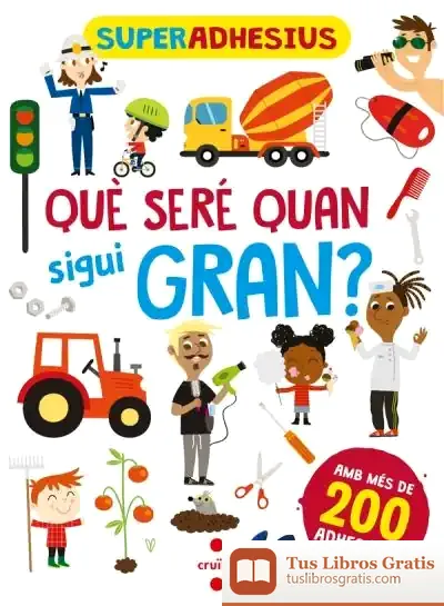 Descargar Superadhesius. Què Seré Quan Sigui Gran?