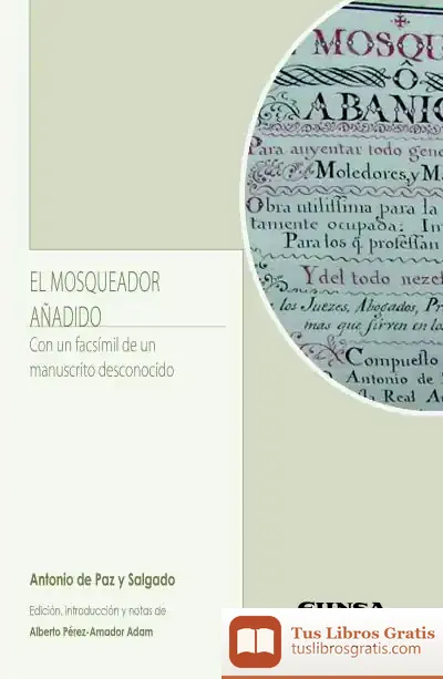Descargar El Mosqueador Añadido: Con Un Fácsimil De Un Manuscrito Desconocido