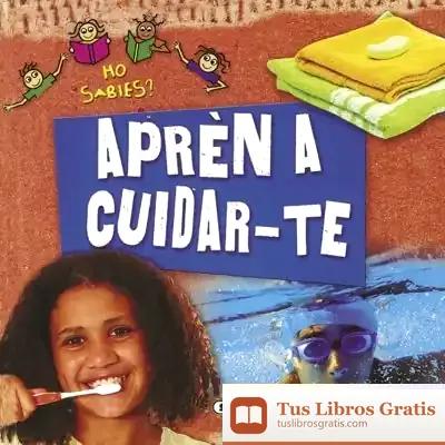 Descargar Ho Sabies?. Apren A Cuidar-Te