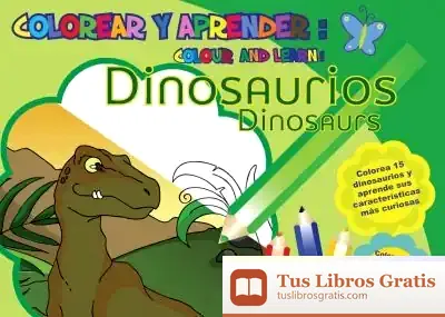 Descargar Colorear Y Aprender // Colour And Learn: Dinosaurios// Dinosaurs