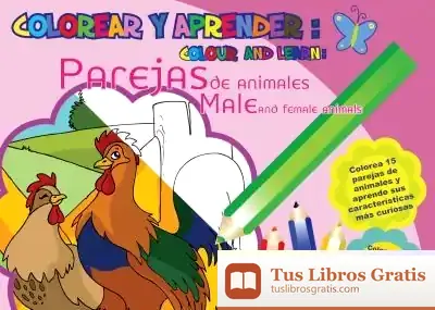 Descargar Colorear Y Aprender // Colour And Learn: Parejas De Animales // Male And Female Animals
