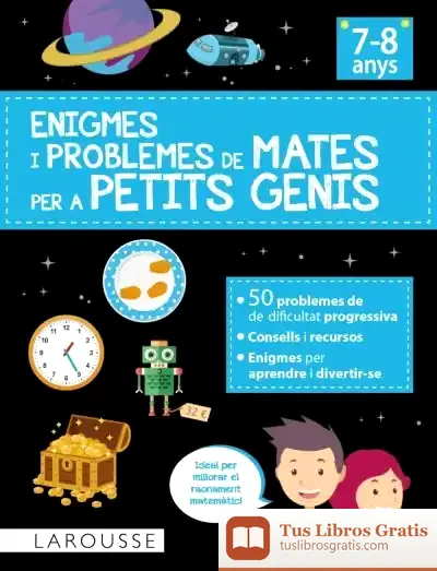 Descargar Enigmes I Problemes De Mates Per A Petits Genis (7-8 Anys)