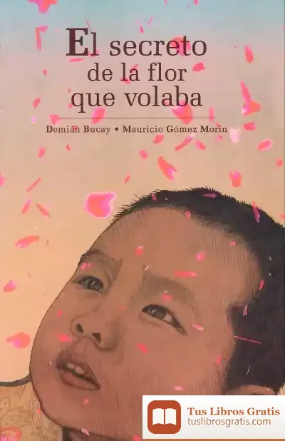 Descargar El Secreto De La Flor Que Volaba
