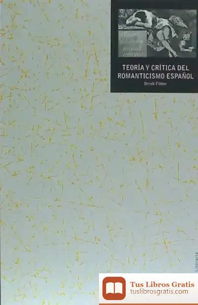 Descargar Teoría Y Crítica Del Romanticismo Español