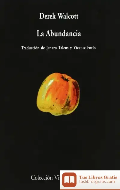 Descargar La Abundancia de Derek Walcott