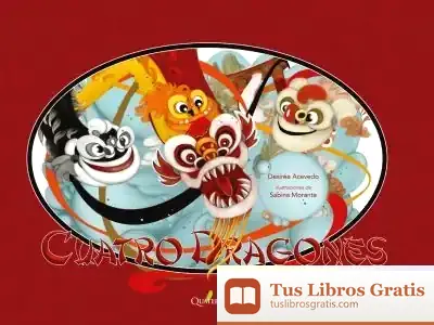Descargar Los Cuatro Dragones de Desirée Acevedo