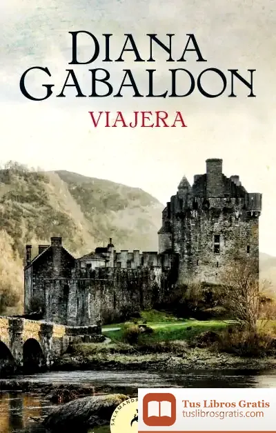 Descargar Viajera (Saga Outlander 3) de Diana Gabaldon