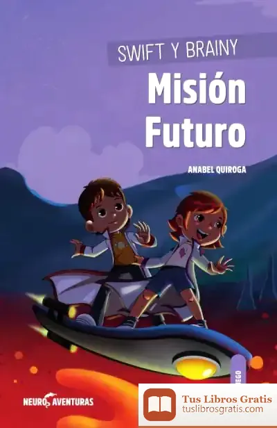 Descargar Swift Y Brainy · Misión Futuro