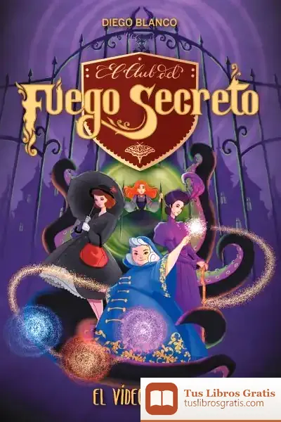 Descargar Video Viral, El (El Club Del Fuego Secreto ; 5)