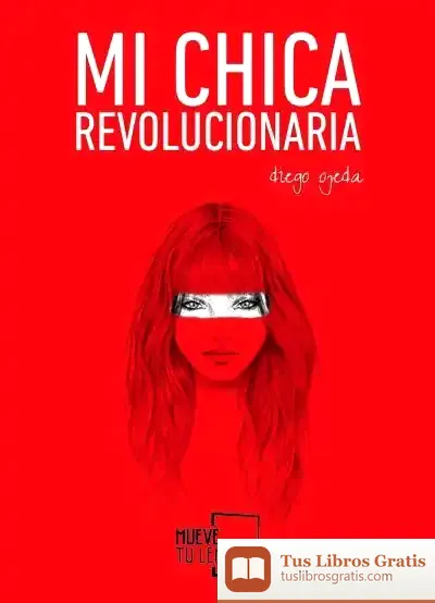 Descargar Mi Chica Revolucionaria de Diego Ojeda