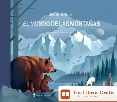 Descargar El Mundo De Las Montañas de Dieter Braun