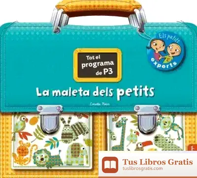 Descargar La Maleta Dels Petits. P3 de Pablo Blanco Sarto