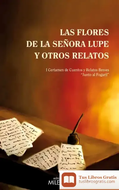 Descargar Las Flores De La Señora Lupe Y Otros Relatos de Joan Lluís Pérez Francesch