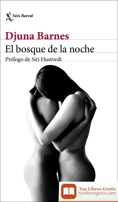 Descargar El Bosque De La Noche de Djuna Barnes